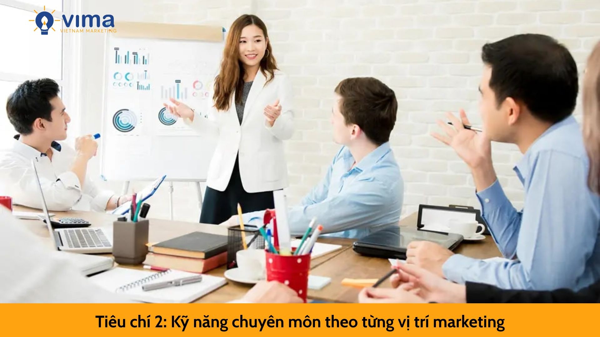 Tiêu chí 2: Kỹ năng chuyên môn theo từng vị trí marketing